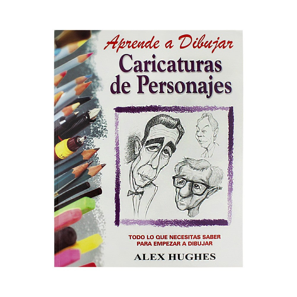 Libro; Aprende A Dibujar Caricaturas de Personajes
