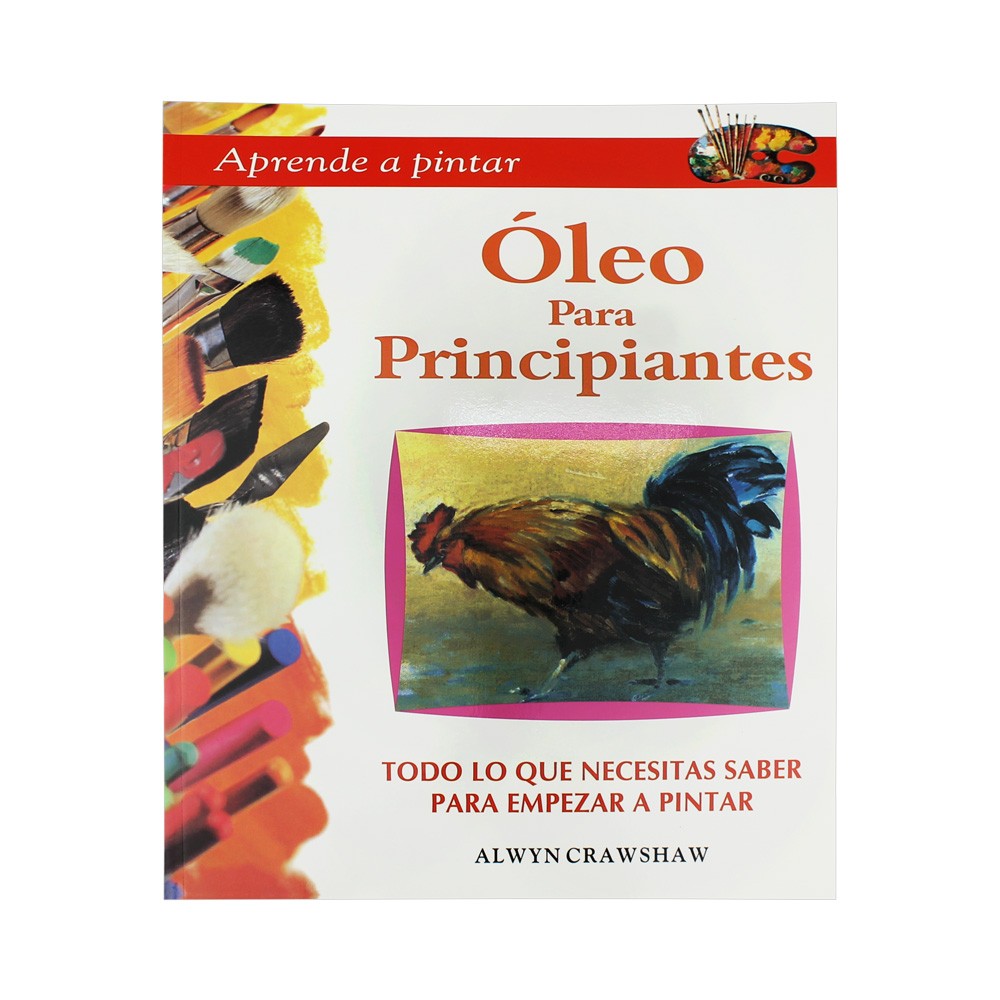 Libro; Aprende A Pintar Oleo para Principiantes